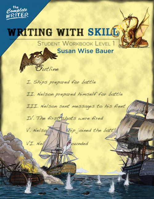 Cover of the book Writing With Skill, Level 1: Student Workbook (The Complete Writer) by Susan Wise Bauer, The Well-Trained Mind Press