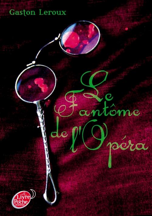 Cover of the book Le fantôme de l'Opéra by Gaston Leroux, Livre de Poche Jeunesse