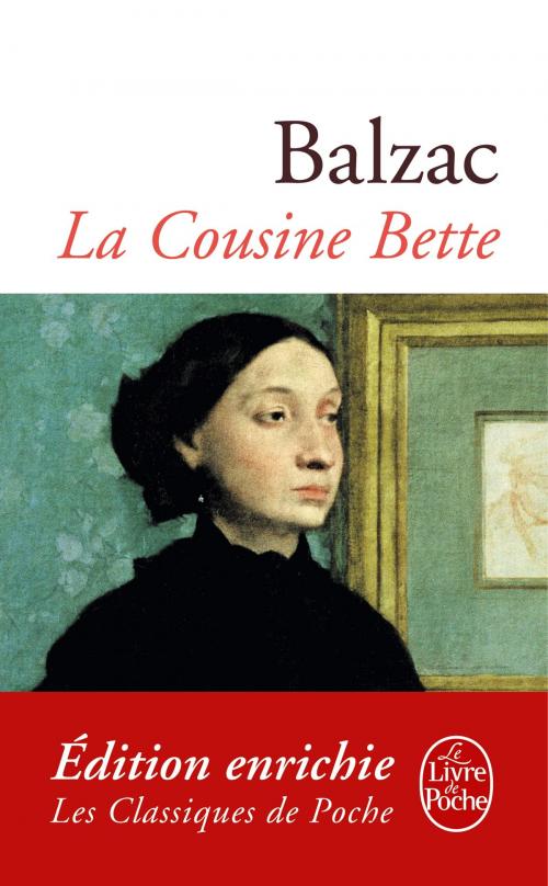 Cover of the book La Cousine Bette by Honoré de Balzac, Le Livre de Poche