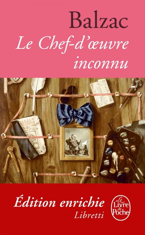 Cover of the book Le Chef-d'Oeuvre inconnu by Honoré de Balzac, Le Livre de Poche