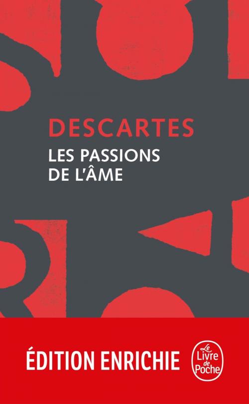 Cover of the book Les Passions de l'âme by René Descartes, Le Livre de Poche