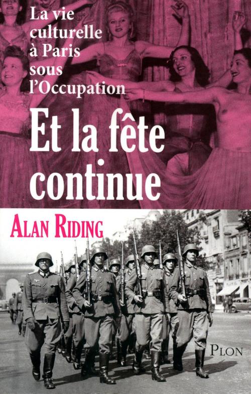 Cover of the book Et la fête continue by Alan RIDING, Place des éditeurs