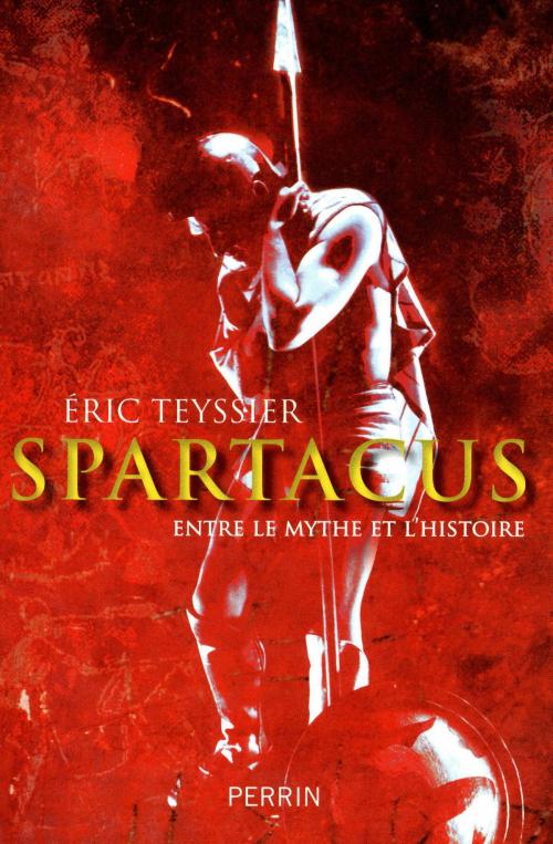 Cover of the book Spartacus by Eric TEYSSIER, Place des éditeurs