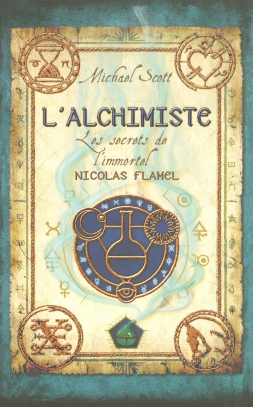 Cover of the book Les secrets de l'immortel Nicolas Flamel - tome 1 by Michael SCOTT, Univers Poche