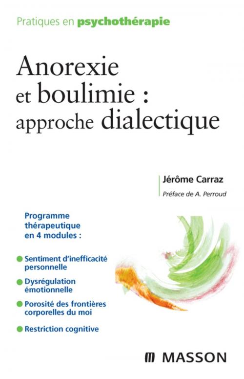 Cover of the book Anorexie et boulimie : approche dialectique by Jérôme Carraz, Dominique SERVANT, Elsevier Health Sciences