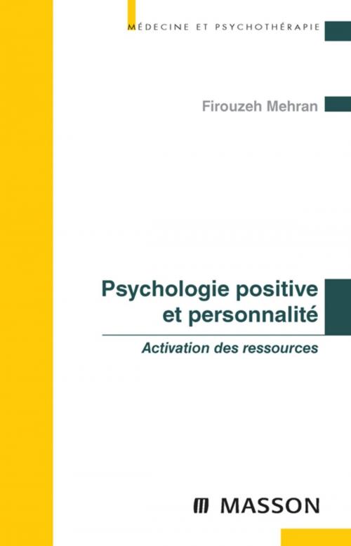 Cover of the book Psychologie positive et personnalité by Firouzeh Mehran, Elsevier Health Sciences France