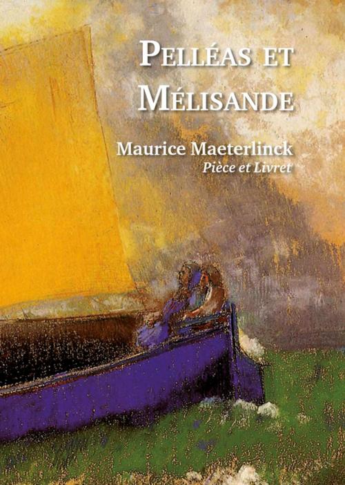 Cover of the book Pelléas et Mélisande by Maurice Maeterlinck, Editions l'Escalier