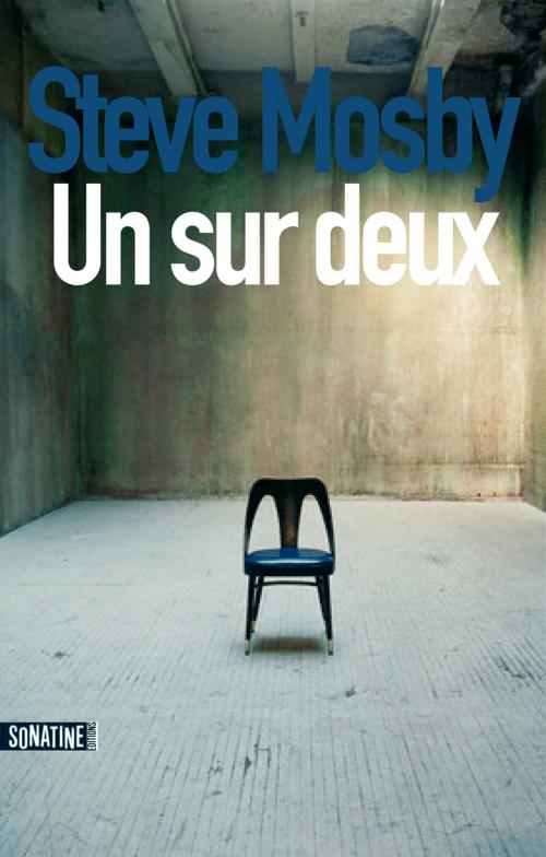 Cover of the book Un sur deux by Steve MOSBY, Sonatine