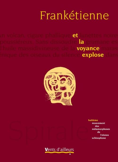Cover of the book Et la voyance explose by Frankétienne, Vents d'ailleurs