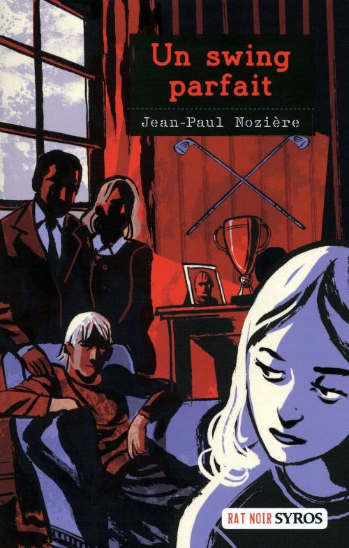 Cover of the book Un swing parfait by Jean-Paul Nozière, Nathan