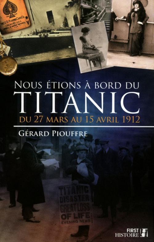 Cover of the book Nous étions à bord du Titanic by Gérard PIOUFFRE, edi8