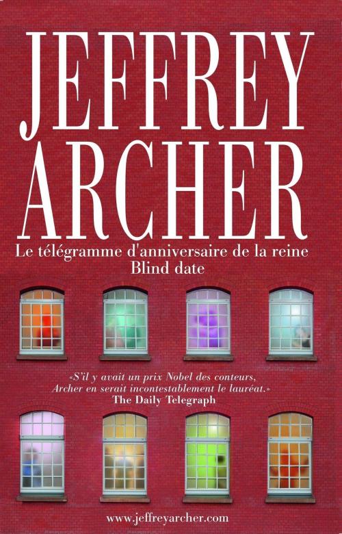 Cover of the book Le télégramme d'anniversaire de la reine - Blind date by Jeffrey ARCHER, edi8
