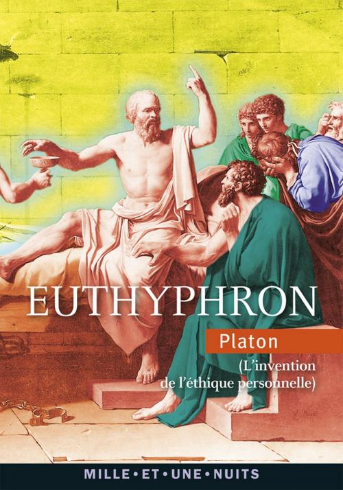 Cover of the book Euthyphron by Platon, Fayard/Mille et une nuits