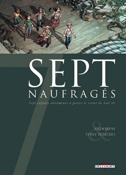 Cover of the book 7 Naufragés by Tony Semedo, Andoryss, Delcourt
