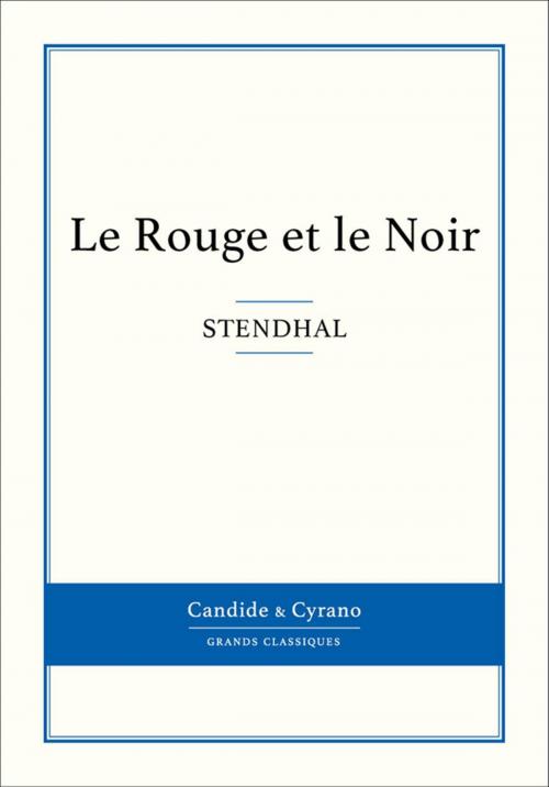 Cover of the book Le Rouge et le Noir by Stendhal, Candide & Cyrano