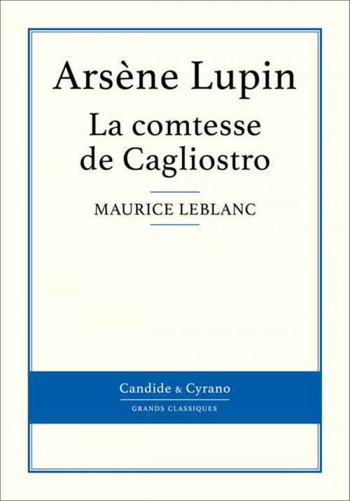 Cover of the book La comtesse de Cagliostro by Maurice Leblanc, Candide & Cyrano