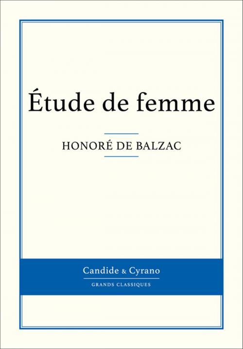 Cover of the book Étude de femme by Honoré de Balzac, Candide & Cyrano