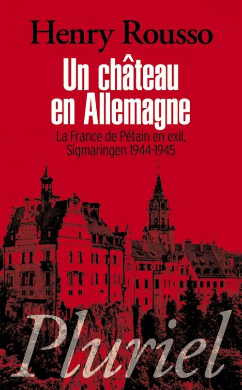 Cover of the book Un château en Allemagne by Henry Rousso, Fayard/Pluriel