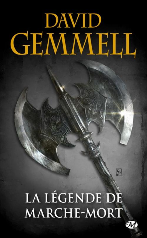 Cover of the book La Légende de Marche-Mort by David Gemmell, Bragelonne