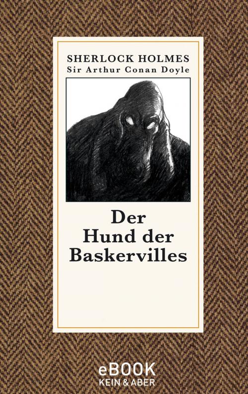 Cover of the book Der Hund der Baskervilles by Sir Arthur Conan Doyle, Kein und Aber (Bücher+Tonträger), Zürich
