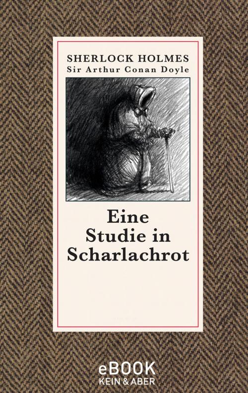 Cover of the book Eine Studie in Scharlachrot by Sir Arthur Conan Doyle, Kein und Aber (Bücher+Tonträger), Zürich