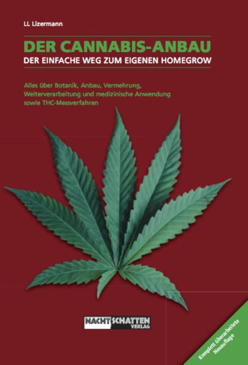 Cover of the book Der Cannabis-Anbau by Lark-Lajon Lizermann, Nachtschatten Verlag