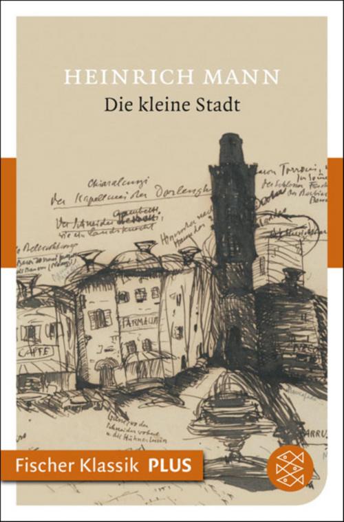 Cover of the book Die kleine Stadt by Heinrich Mann, FISCHER E-Books