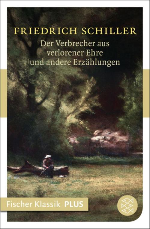 Cover of the book Der Verbrecher aus verlorener Ehre und andere Erzählungen by Friedrich Schiller, FISCHER E-Books