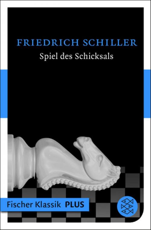 Cover of the book Spiel des Schicksals by Friedrich Schiller, FISCHER E-Books