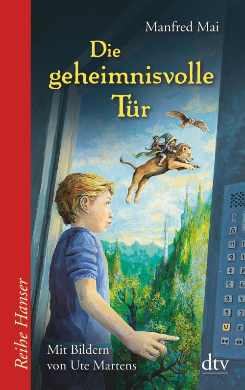 Cover of the book Die geheimnisvolle Tür by Manfred Mai, dtv