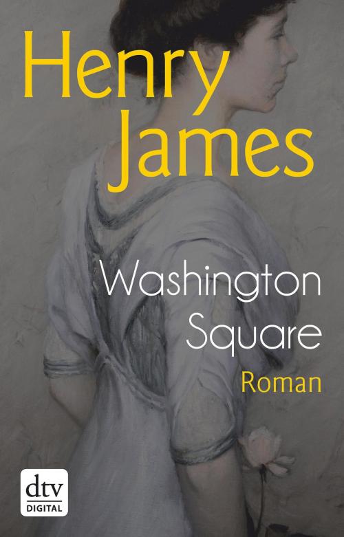 Cover of the book Washington Square by Henry James, dtv