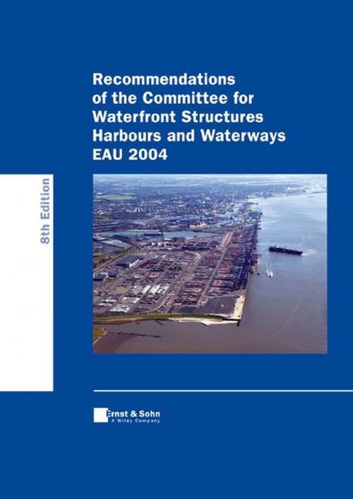 Cover of the book Recommendations of the Committee for Waterfront Structures Harbours and Waterways EAU 2004 by , Wiley