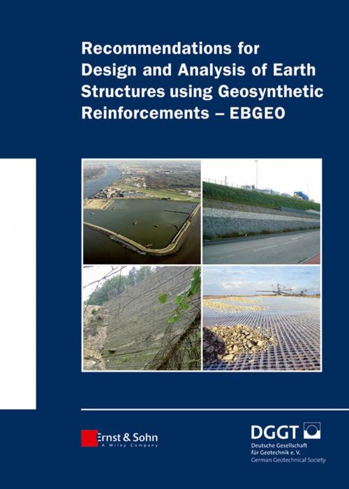 Cover of the book Recommendations for Design and Analysis of Earth Structures using Geosynthetic Reinforcements - EBGEO by , Wiley