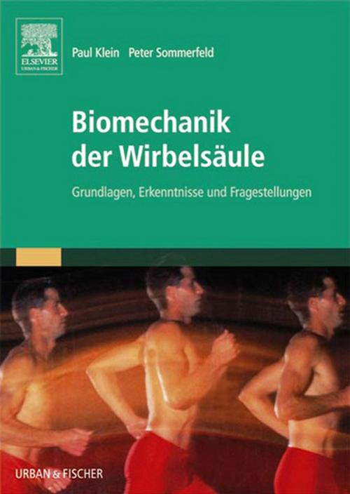 Cover of the book Biomechanik der Wirbelsäule by Paul Klein, Peter Sommerfeld, Elsevier Health Sciences