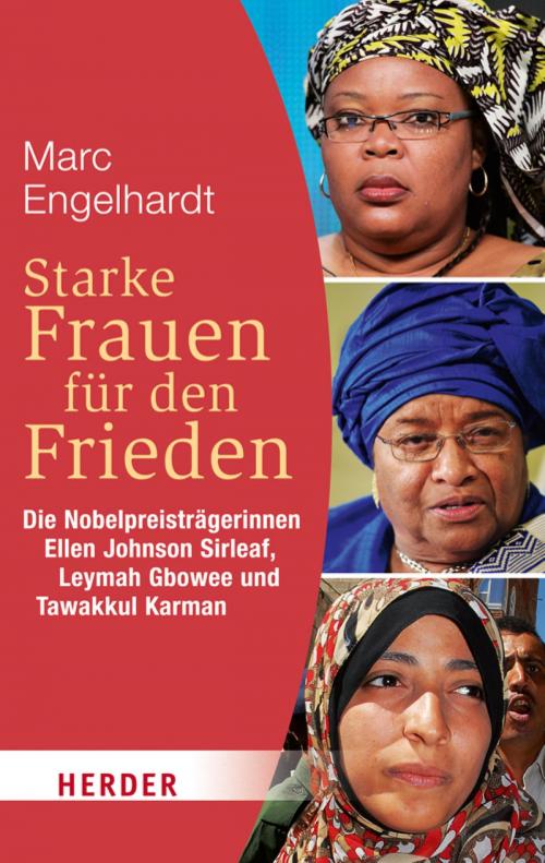 Cover of the book Starke Frauen für den Frieden by Marc Engelhardt, Verlag Herder