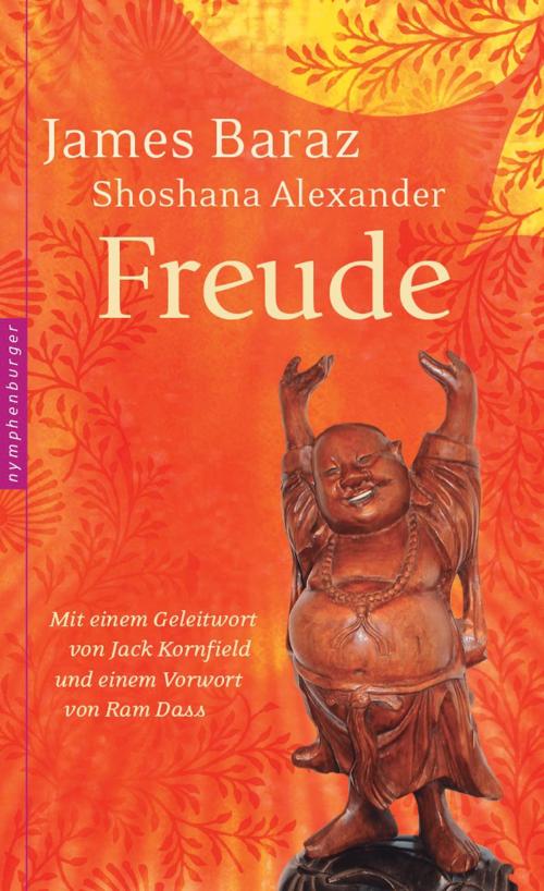 Cover of the book Freude by James Baraz, Alexander Shoshana, Nymphenburger