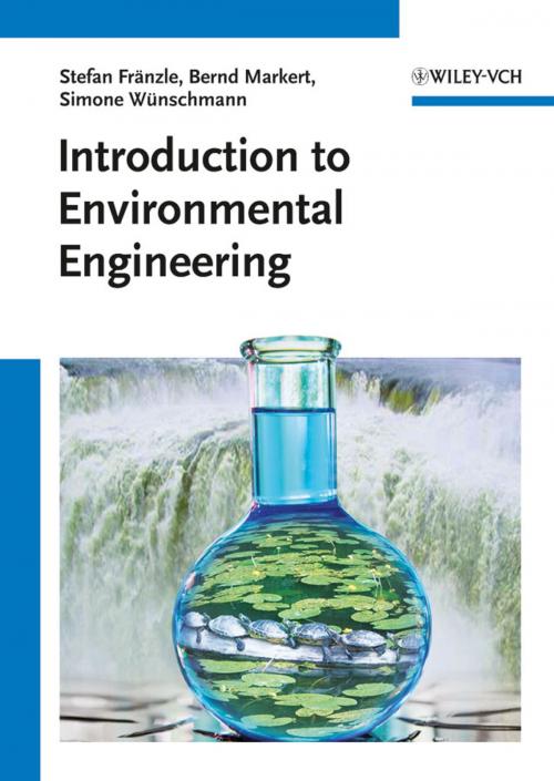 Cover of the book Introduction to Environmental Engineering by Bernd Markert, Stefan Fränzle, Simone Wünschmann, Wiley