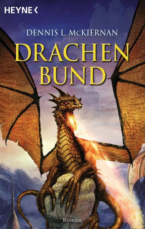 Cover of the book Drachenbund by Dennis L. McKiernan, Joern Rauser, Heyne Verlag