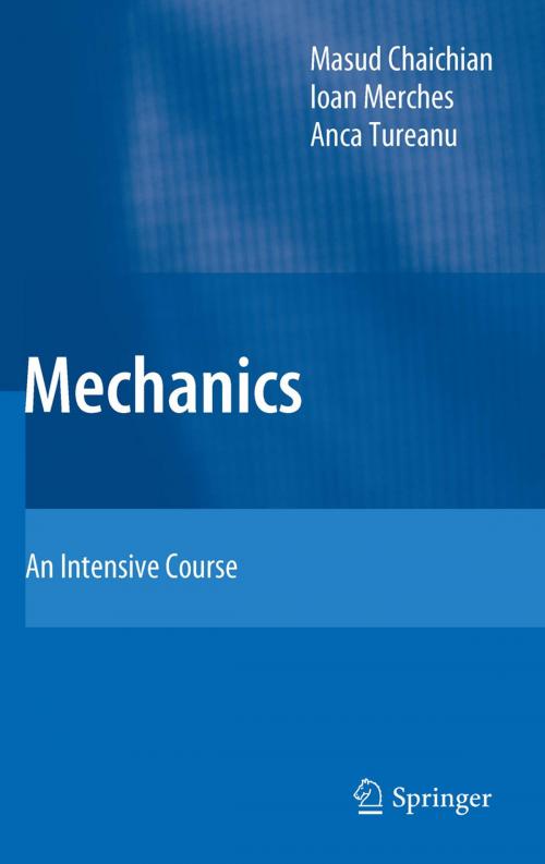 Cover of the book Mechanics by Masud Chaichian, Ioan Merches, Anca Tureanu, Springer Berlin Heidelberg