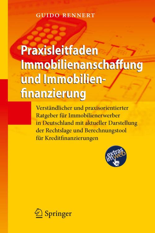Cover of the book Praxisleitfaden Immobilienanschaffung und Immobilienfinanzierung by Guido Rennert, Springer Berlin Heidelberg