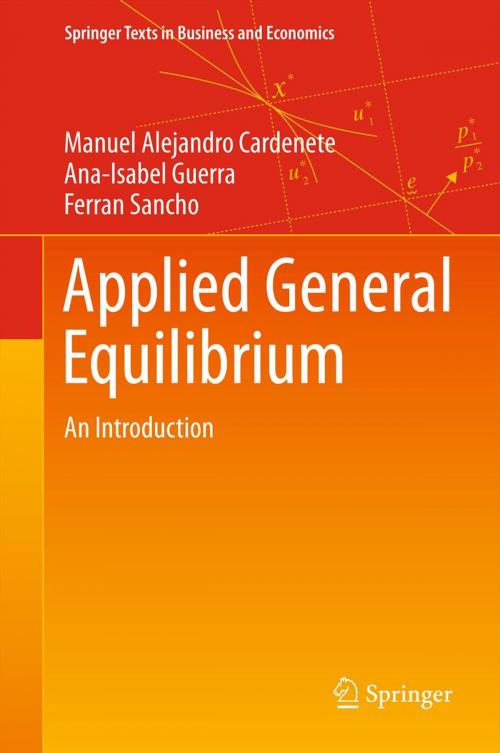 Cover of the book Applied General Equilibrium by Manuel Alejandro Cardenete, Ana-Isabel Guerra, Ferran Sancho, Springer Berlin Heidelberg
