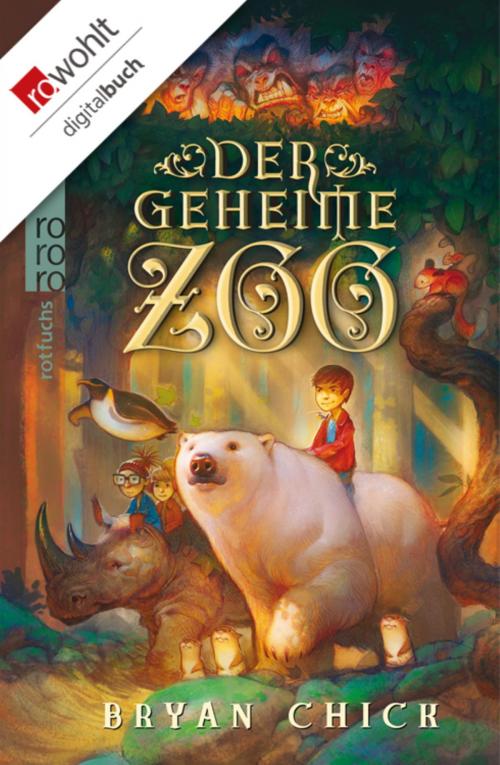 Cover of the book Der geheime Zoo by Bryan Chick, Rowohlt E-Book