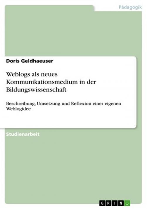 Cover of the book Weblogs als neues Kommunikationsmedium in der Bildungswissenschaft by Doris Geldhaeuser, GRIN Verlag