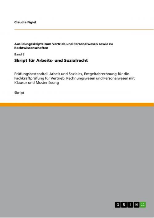 Cover of the book Skript für Arbeits- und Sozialrecht by Claudia Figiel, GRIN Verlag