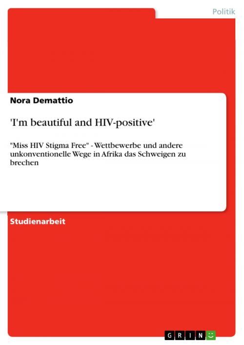Cover of the book 'I'm beautiful and HIV-positive' by Nora Demattio, GRIN Verlag
