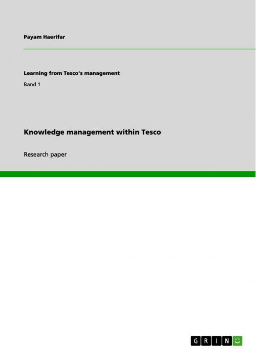 Cover of the book Knowledge management within Tesco by Payam Haerifar, GRIN Verlag