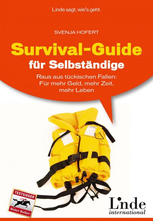 Cover of the book Survival-Guide für Selbständige by Svenja Hofert, Linde Verlag Wien Gesellschaft m.b.H.