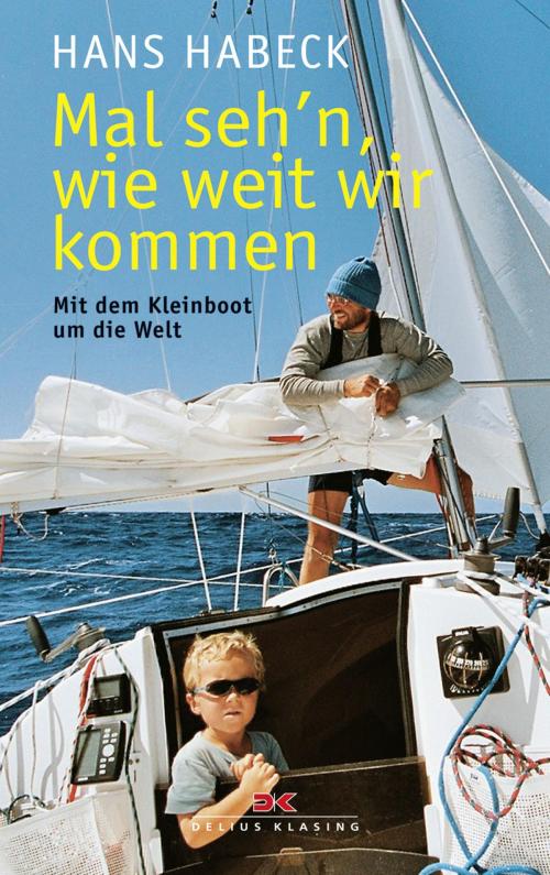 Cover of the book Mal seh'n wie weit wir kommen by Hans Habeck, Delius Klasing