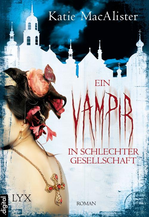 Cover of the book Ein Vampir in schlechter Gesellschaft by Katie MacAlister, LYX.digital