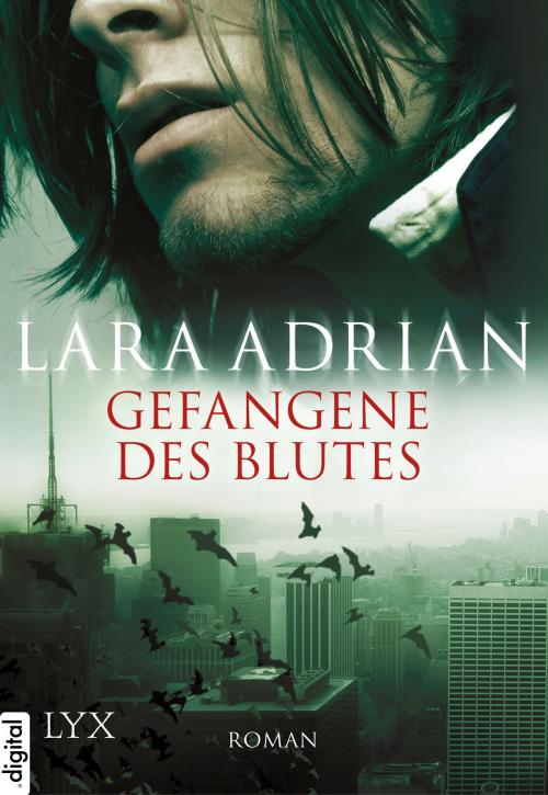 Cover of the book Gefangene des Blutes by Lara Adrian, LYX.digital